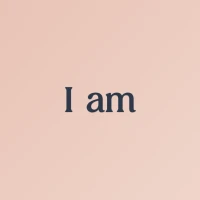 I am - Daily affirmations